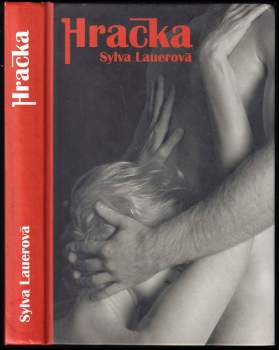 Sylva Lauerová: Hračka