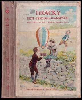 Ladislav Malý: Hračky dětí českoslovanských - s několika sty obrázky