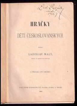 Ladislav Malý: Hračky dětí českoslovanských - s několika sty obrázky