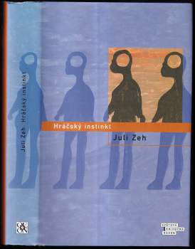 Juli Zeh: Hráčský instinkt