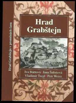 Hrad Grabštejn v proměnách času