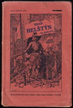 Isidor Kahlík: Hrad Helštýn na Moravě