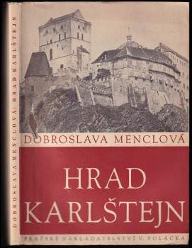 Dobroslava Menclová: Hrad Karlštejn