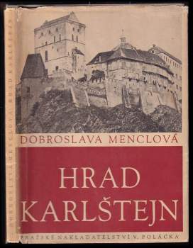 Dobroslava Menclová: Hrad Karlštejn