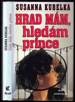 Susanna Kubelka: Hrad mám, hledám prince