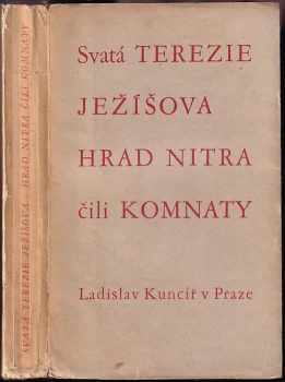Teresa de Jesús: Hrad nitra, čili, Komnaty