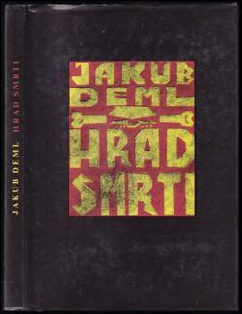 Jakub Deml: Hrad smrti