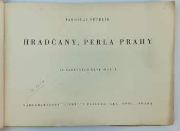 Jaroslav Šetelík: Hradčany, perla Prahy