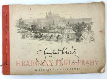 Jaroslav Šetelík: Hradčany, perla Prahy