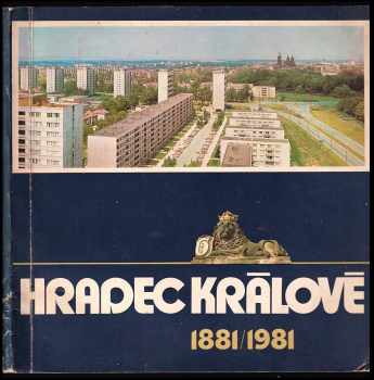 Hradec Králové 1881-1981