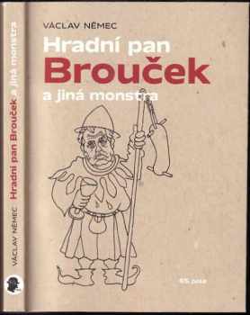 Václav Němec: Hradní pan Brouček a jiná monstra