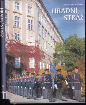 Milan Liška: Hradní stráž