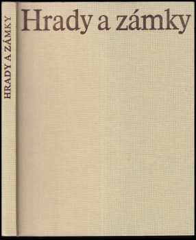 Hrady a zámky : Kreposti i zamki = Burgen und Schlösser = Castles and châteaux