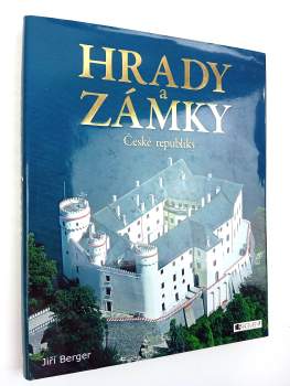 Jiří Berger: Hrady a zámky České republiky