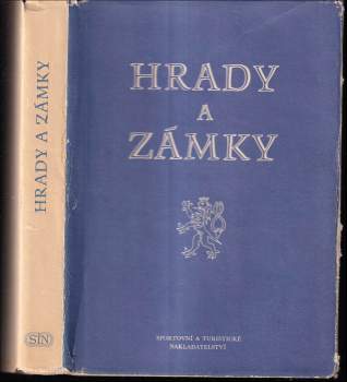 Hrady a zámky : Sborník krátkých monografií o st. hradech a zámcích v Čechách a na Moravě
