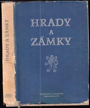 Hrady a zámky : Sborník krátkých monografií o st. hradech a zámcích v Čechách a na Moravě