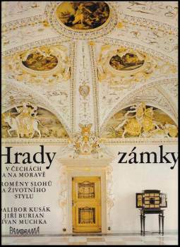 Hrady a zámky v Čechách a na Moravě : proměny slohů a životního stylu