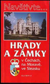 Hrady a zámky v Čechách, na Moravě, ve Slezsku - Soňa Scheinpflugová, Marcela Nováková (2001, Olympia) - ID: 504982