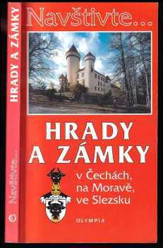 Marcela Nováková: Hrady a zámky v Čechách, na Moravě, ve Slezsku