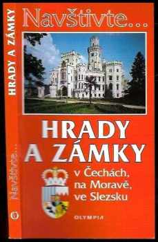 Hrady a zámky v Čechách, na Moravě, ve Slezsku