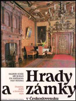 Jiří Burian: Hrady a zámky v Československu
