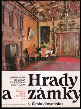 Hrady a zámky v Československu : proměny slohů a životního stylu