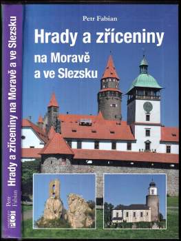 Petr Fabian: Hrady a zříceniny na Moravě a ve Slezsku