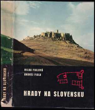 Hrady na Slovensku - Andrej Fiala, Hilda Fialová (1966, Obzor) - ID: 668205