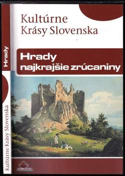 Hrady - najkrajšie zrúcaniny