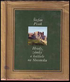 Hrady, zámky a kaštiele na Slovensku (Slovensky) - Štefan Pisoň (1973, Osveta) - ID: 295777