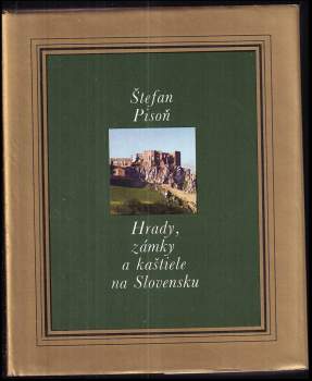 Hrady, zámky a kaštiele na Slovensku - Štefan Pisoň (1973, Osveta) - ID: 778342