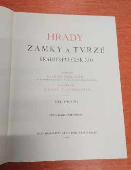 August Sedláček: Hrady, zámky a tvrze Království českého 1 - 15 - I - XV - KOMPLET - Chrudimsko + Hradecko + Budějovsko + Vysočina táborská + Podkrkonoší + Podbrdsko + Písecko + Rakovnicko a Slansko + Domažlicko a Klatovsko + Boleslavsko + Prachensko + Čáslavsko + Plzeňsko a Loketsko + Litoměřicko a Žatecko + Kouřimsko, Vltavsko a J.-Z. Boleslavsko