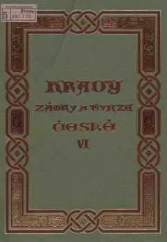 August Sedláček: Hrady, zámky a tvrze Království českého