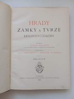 August Sedláček: Hrady, zámky a tvrze království Českého