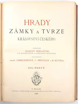 August Sedláček: Hrady, zámky a tvrze království Českého