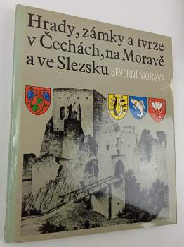 Hrady, zámky a tvrze v Čechách, na Moravě a ve Slezsku II