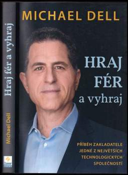 Michael Dell: Hraj fér a vyhraj