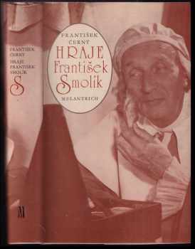 Hraje František Smolík