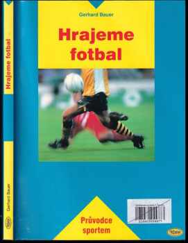 Gerhard Bauer: Hrajeme fotbal