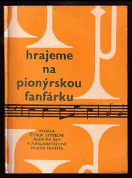 Hrajeme na pionýrskou fanfárku