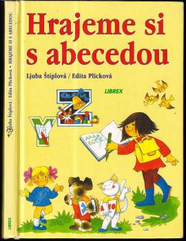 Ljuba Štíplová: Hrajeme si s abecedou
