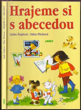 Ljuba Štíplová: Hrajeme si s abecedou