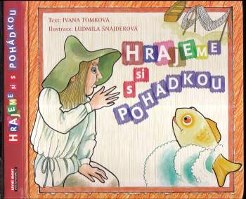 Ivana Tomková: Hrajeme si s pohádkou