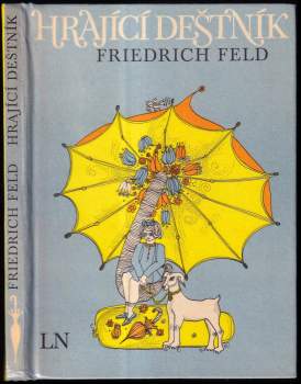 Friedrich Feld: Hrající deštník