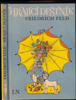 Friedrich Feld: Hrající deštník