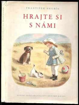 František Hrubín: Hrajte si s námi