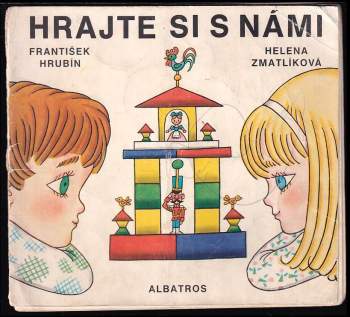 František Hrubín: Hrajte si s námi
