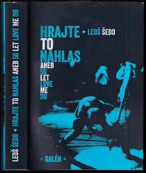 Leoš Šedo: Hrajte to nahlas, aneb, 50 let Love me do