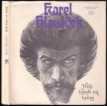 Karel Hlaváček: Hrál kdosi na hoboj