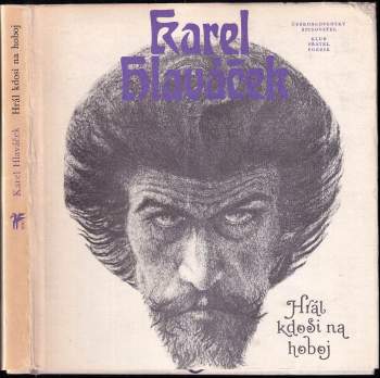 Karel Hlaváček: Hrál kdosi na hoboj